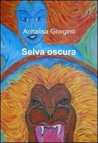 Selva oscura - Annalisa Giorgino - copertina