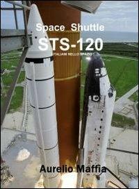 Space shuttle sts-120 - Aurelio Maffia - copertina