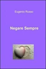 Negare sempre