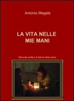 La vita nelle mie mani