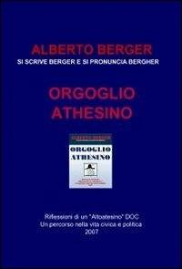 Orgoglio athesino - Alberto Berger - copertina