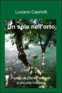 Un sole nell'orto - Luciano Capriotti - copertina