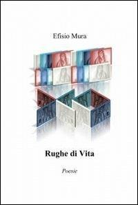 Rughe di vita - Efisio Mura - copertina