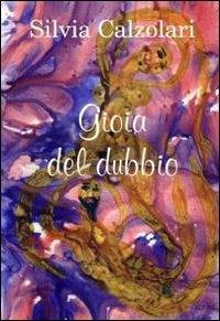 Gioia del dubbio - Silvia Calzolari - copertina