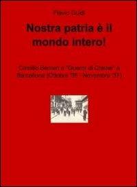 Nostra patria è il mondo intero! - Flavio Guidi - copertina