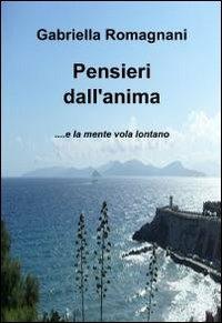 Pensieri dall'anima - Gabriella Romagnani - copertina
