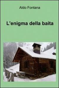 L' enigma della baita - Aldo Fontana - copertina