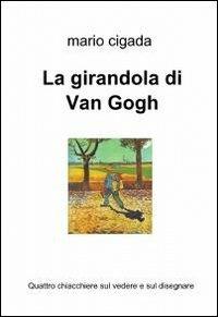 La girandola di Van Gogh - Mario Cigada - copertina