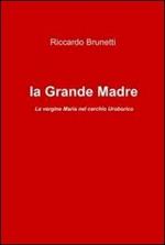 La madonna e la grande madre