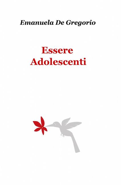 Essere adolescenti - Emanuela De Gregorio - copertina