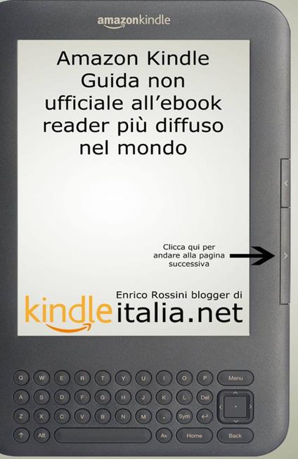 Kindle: guida non ufficiale all'ebook reader più diffuso nel mondo - Enrico Rossini - copertina
