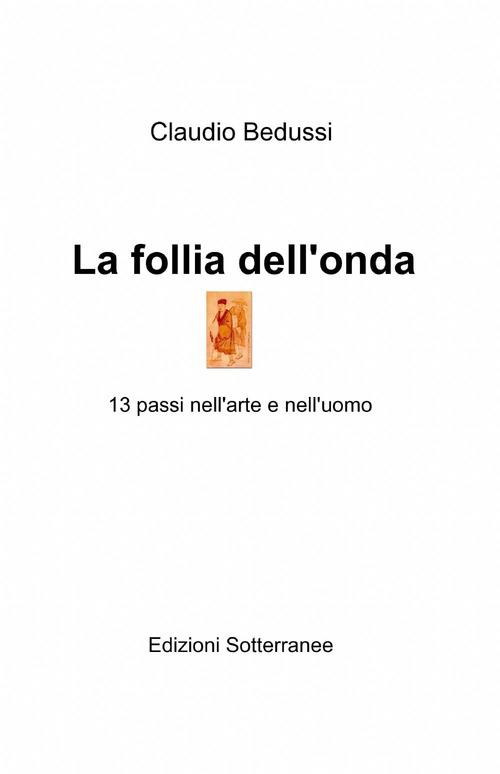 La follia dell'onda - Claudio Bedussi - copertina