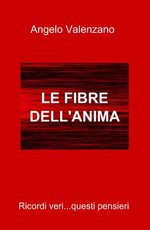 Le fibre dell'anima - Angelo Valenzano - copertina