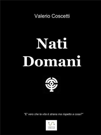 Nati domani - Valerio Coscetti - copertina