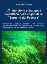 L' immersione subacquea scientifica nelle acque delle «sorgenti del Pescara» - Maurizio Manera - copertina