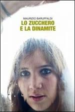 Lo zucchero e la dinamite