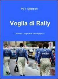 Voglia di rally - Massimo Sghedoni - copertina