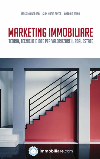 Marketing immobiliare - Massimo Boraso,Gian Maria Brega,Antonio Rainò - copertina