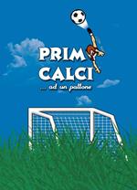 Primi calci... ad un pallone