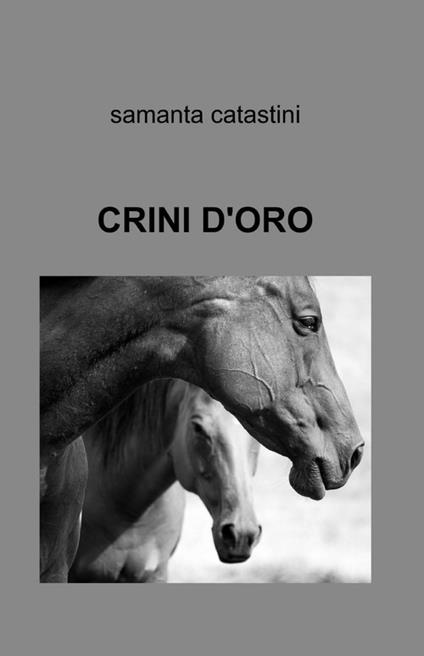 Crini d'oro - Samanta Catastini - copertina