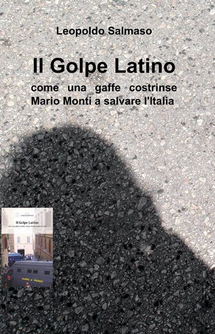 Il golpe latino - Leopoldo Salmaso - copertina