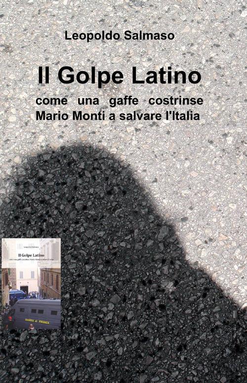 Il golpe latino - Leopoldo Salmaso - copertina