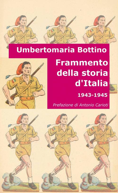 Frammento della storia d'Italia - Umbertomaria Bottino - copertina