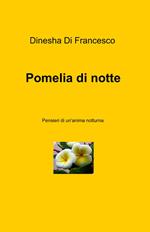 Pomelia di notte