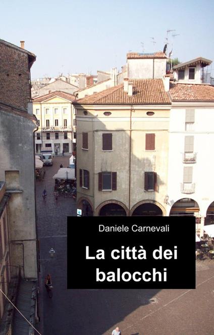 La città dei balocchi - Daniele Carnevali - copertina