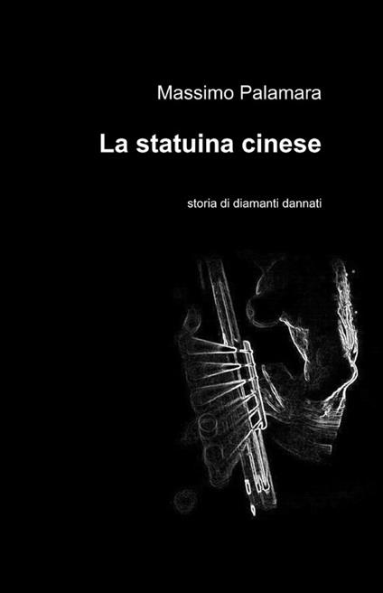 La statuina cinese - Massimo Palamara - copertina