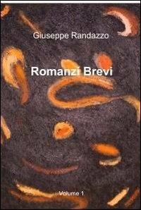 Romanzi brevi - Giuseppe Randazzo - copertina