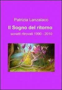 Il sogno del ritorno - Patrizia Lanzalaco - copertina