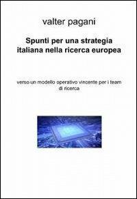 Spunti per una strategia italiana nella ricerca europea - Valter Pagani - copertina