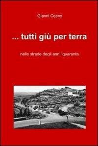 ... Tutti giù per terra - Gianni Cocco - copertina