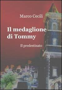 Il medaglione di Tommy - Marco Cecili - copertina