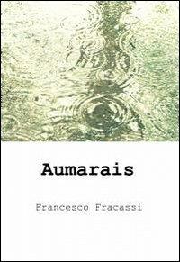 Aumarais - Francesco Fracassi - copertina