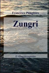 Zungri - Francesco Pungitore - copertina