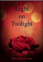 Light on «Twilight»
