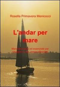 L' andar per mare - Rosella Primavera Menicocci - copertina