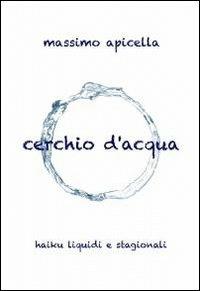 Cerchio d'acqua - Massimo Apicella - copertina