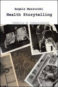 Health storytelling - Angela Mazzocchi - copertina