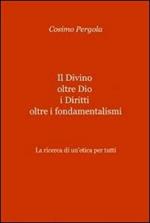 Il divino oltre Dio. I diritti oltre i fondamentalismi