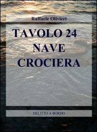 Tavolo 24. Nave crociera - Raffaele Olivieri - copertina