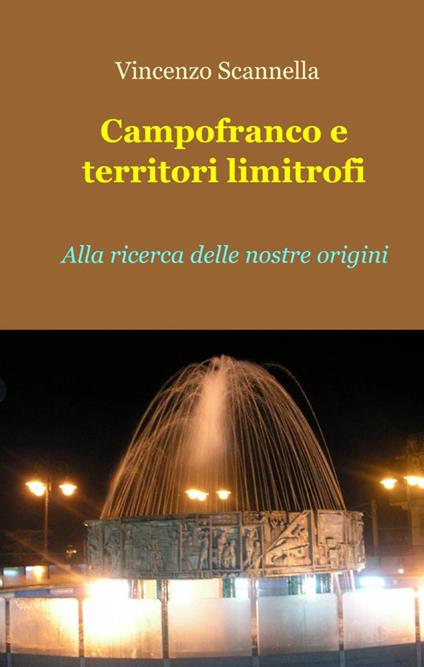 Campofranco e territori limitrofi - Vincenzo Scannella - copertina