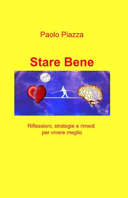 Stare bene - Paolo Piazza - copertina