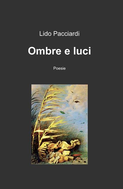 Ombre e luci - Lido Pacciardi - copertina