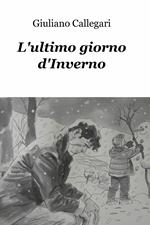 L' ultimo giorno d'inverno