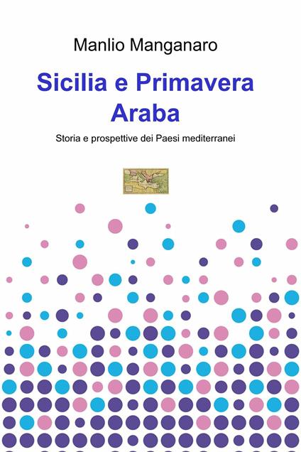 Sicilia e Primavera araba - Manlio G. Manganaro - ebook