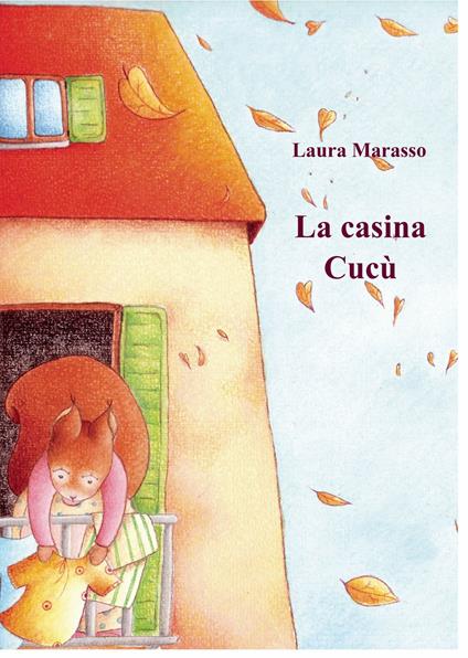 La casina cucù - Laura Marasso - ebook