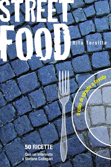 Street food - Rita Tersilla - ebook